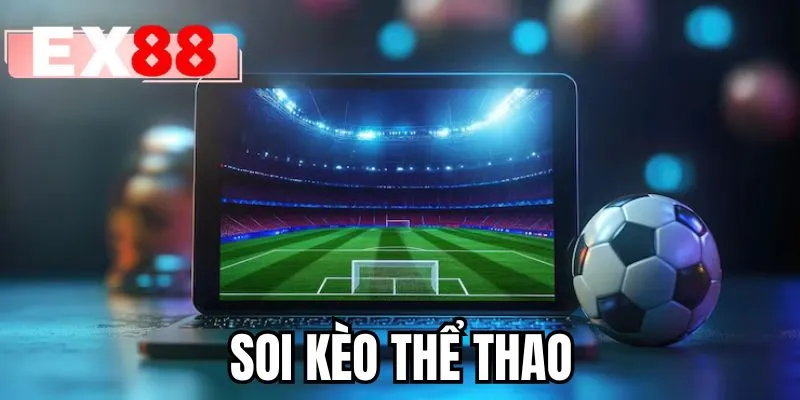 Soi Kèo Thể Thao - Bí Quyết Tối Đa Hóa Tỷ Lệ Thắng