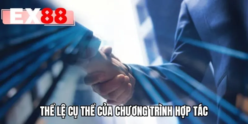 Thể lệ cụ thể của chương trình hợp tác